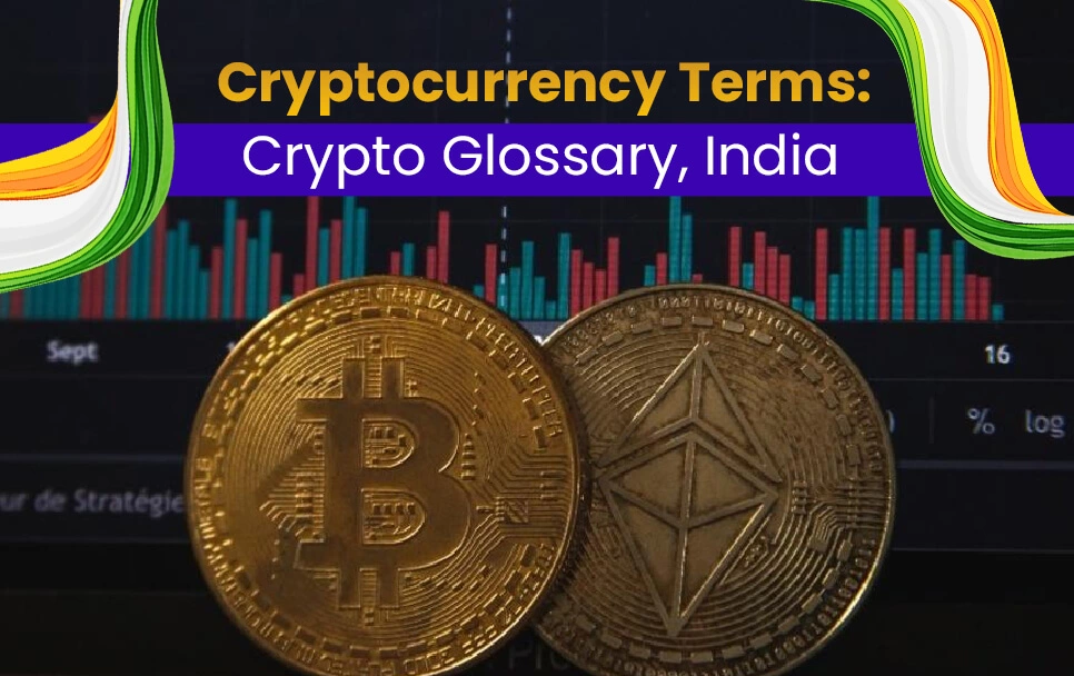 Cryptocurrency Terms You Need To Know: Crypto Glossary